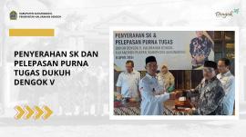 Penyerahan SK dan Pelepasan Purna Tugas Dukuh Dengok V